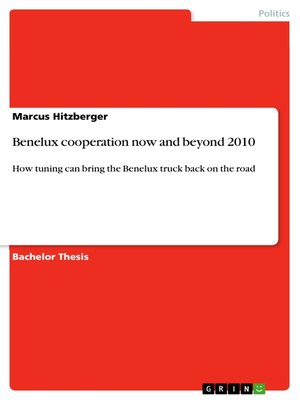 cover image of Benelux cooperation now and beyond 2010